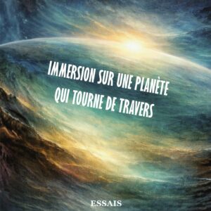 Couverture_Immersion sur une planète qui de travers